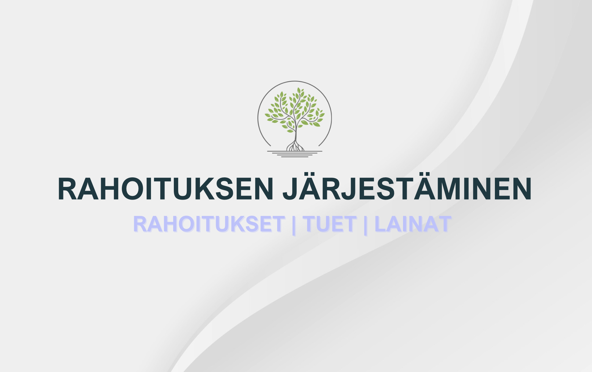 Rahoituksen järjetäminen ja hakeminen Novus